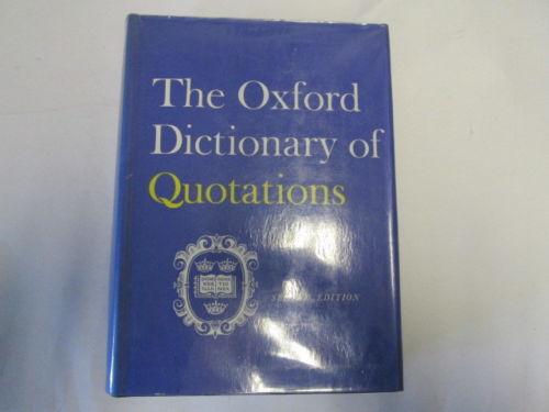 THE OXFORD DICTIONARY OF QUOTATIONS SECOND EDITION Revised And Reset