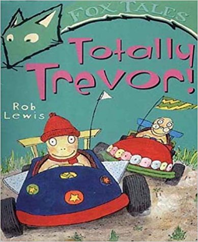 Totally Trevor! (Fox Tales)