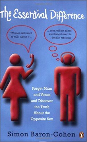 The Essential Difference: Men, Women and the Extreme Male Brain (Penguin Press Science)