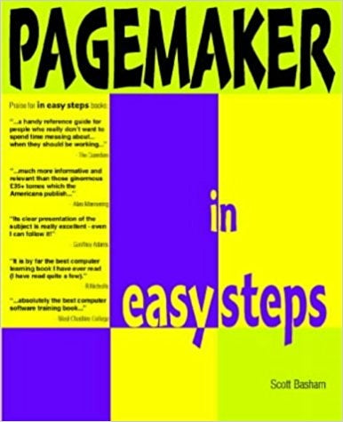 Pagemaker In Easy Steps: Inc V6.5: Covers Versions 3 to 6.5 (In Easy Steps Series)