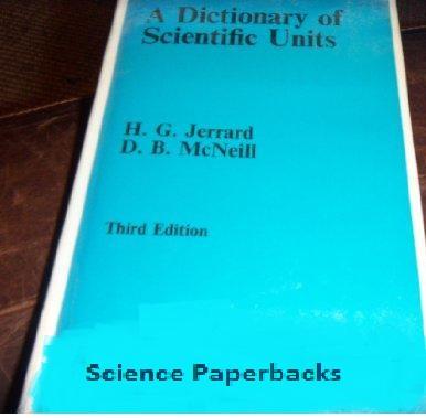 Dictionary of Scientific Units: Including Dimensionless Numbers and Scales (Science Paperbacks)