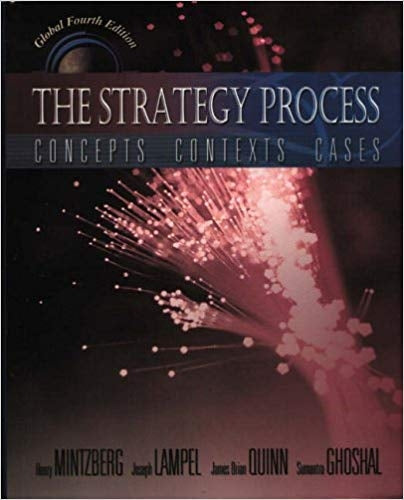 Strategy Process (Global Edition): Concepts, Contexts, Cases