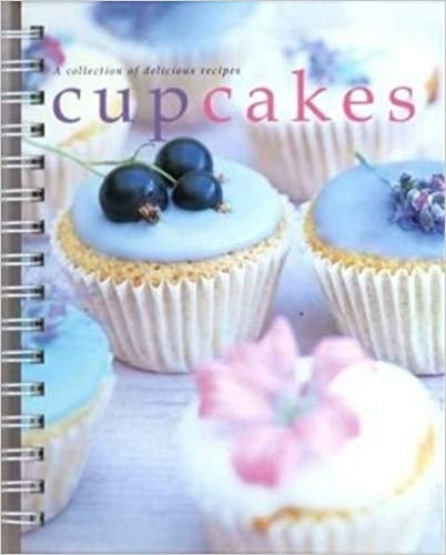 Cupcakes: A Collection of Delicious Recipes