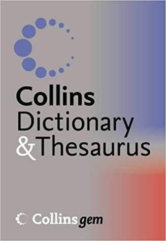 Dictionary and Thesaurus (Collins GEM)