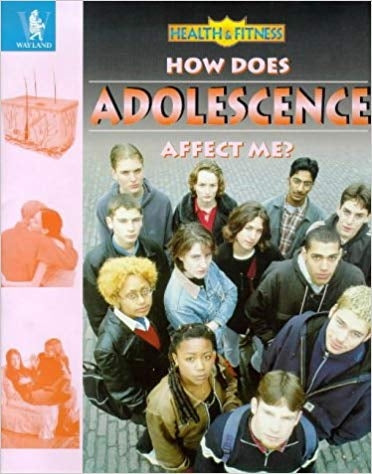 How Does Adolescence Affect Me? (Health & Fitness)