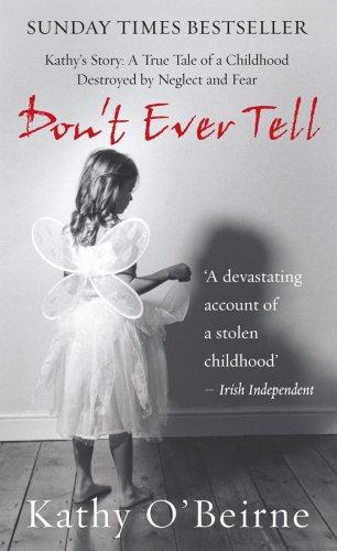 Don't Ever Tell: Kathy's Story