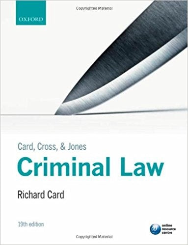 Card, Cross, and Jones Criminal Law