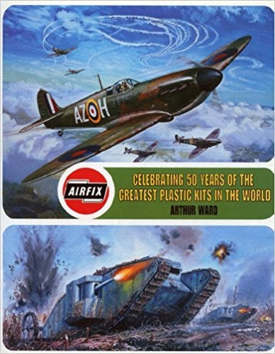 Airfix: Celebrating 50 years of the greatest plastic kits in the world