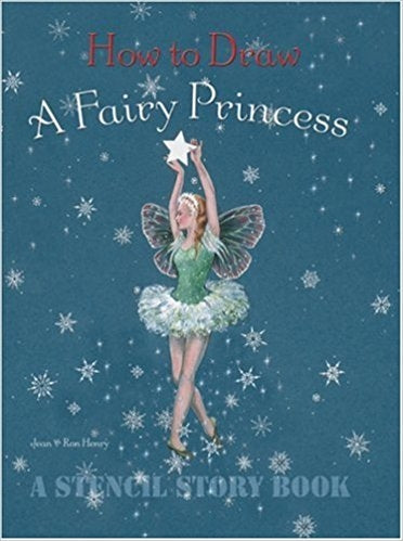 How to Draw a Fairy Princess (Stencil Story Book)