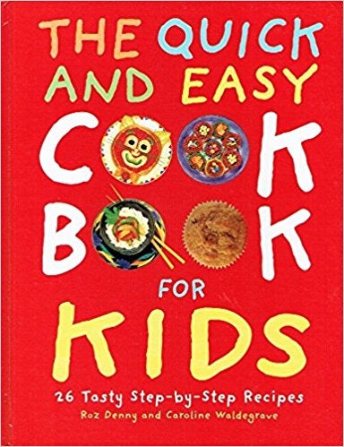 Quick and Easy Cook Book for Kids