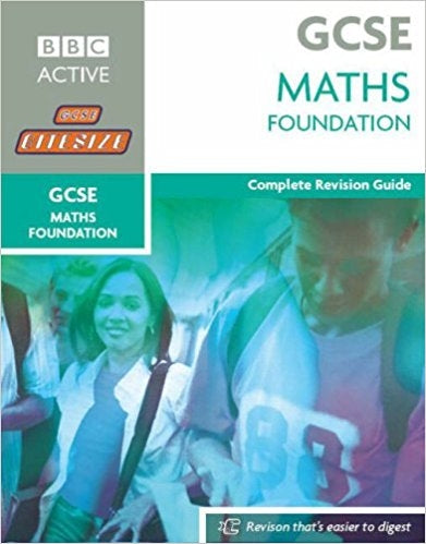 GCSE Bitesize Revision Foundation Maths Book: Complete Revision Guide (Bitesize GCSE)