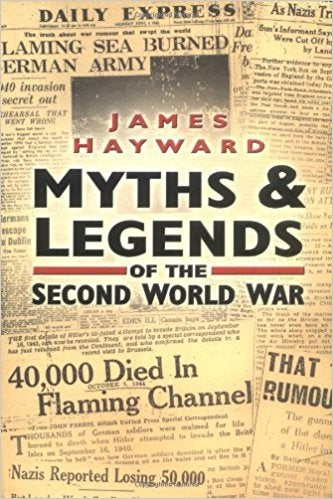 Myths & legends of the Second World War