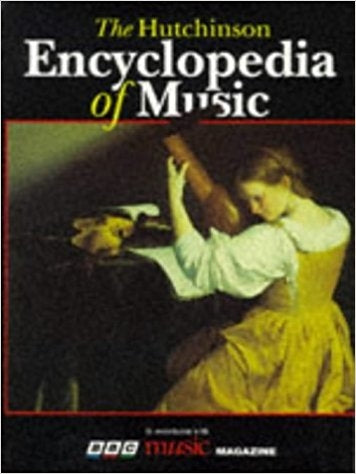 The Hutchinson encyclopedia of music