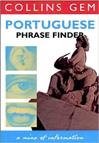 Collins gem Portuguese phrase finder.