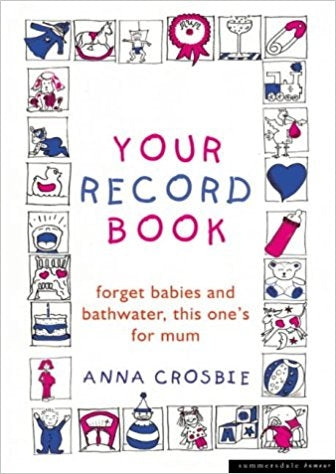Your Record Book: Forget Babies and Bathwater, This One's for Mum