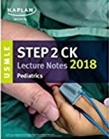 USMLE Step 2 CK Lecture Notes 2018: Pediatrics (USMLE Prep)