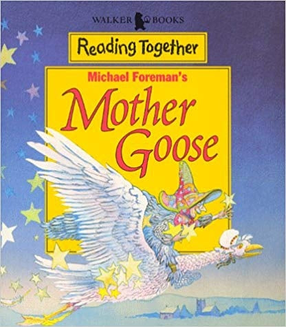 Michael Foreman's Mother Goose