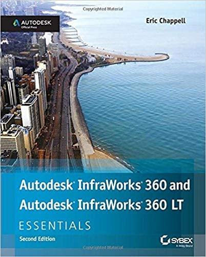 Autodesk InfraWorks 360 and Autodesk InfraWorks 360 LT Essentials