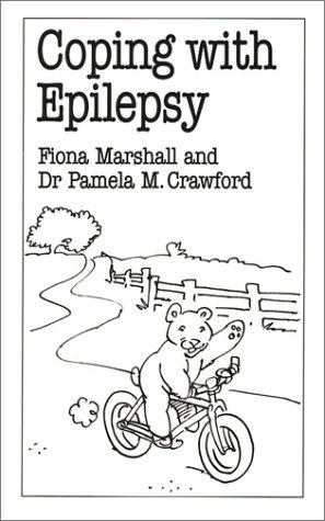 Coping with Epilepsy (Overcoming Common Problems Series)