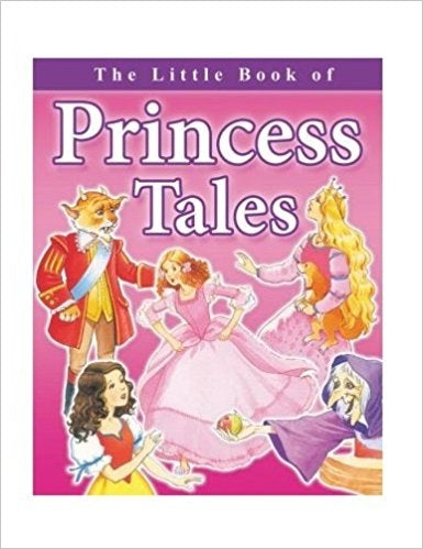 THE LITTLE BOOK OF PRINCESS TALES