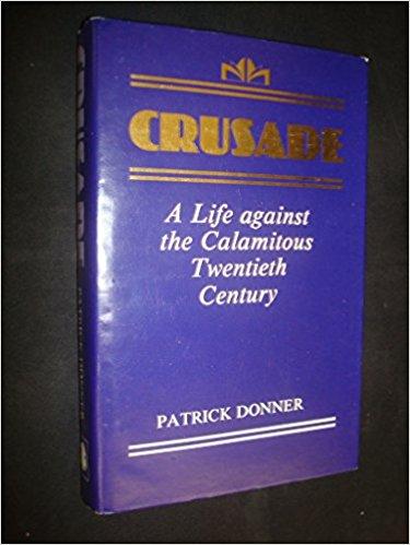 Crusade: A Life Against the Calamitous Twentieth Century