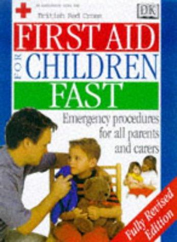 First Aid for Children Fast (British Red Cross)