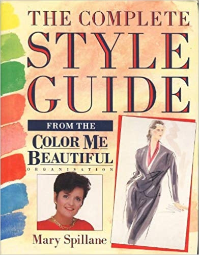 The Complete Style Guide from the Color Me Beautiful Organisation
