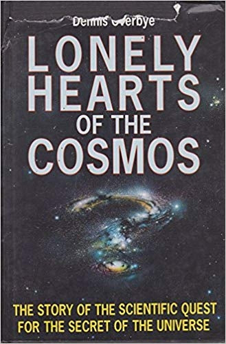 Lonely Hearts Of The Cosmos: The Story Of The Scientific Quest For The Secret Of The Universe