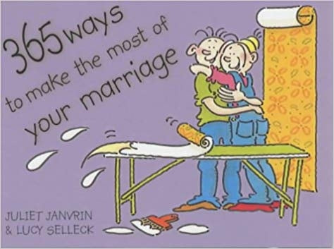 365 Ways to Make the Most of Your Marriage