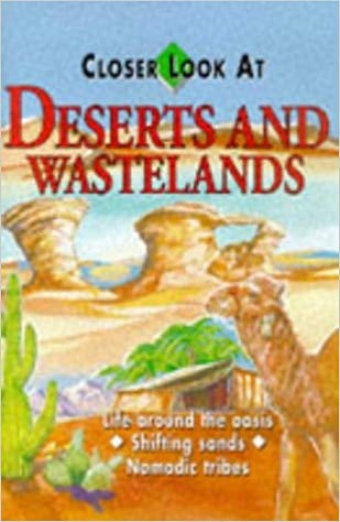 Deserts and Wasteland (Closer Look At)