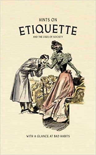 Hints on Etiquette and the Usages of Society