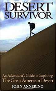 Desert Survivor: An Adventurer's Guide to Exploring the Great American Desert