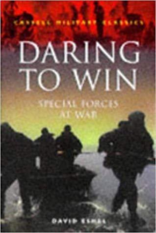 Daring to Win: Special Forces at War (CASSELL MILITARY PAPERBACKS)