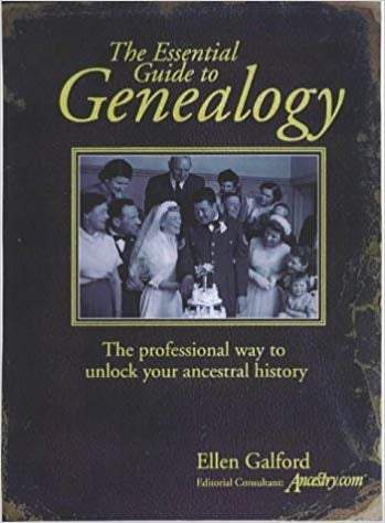 The Essential Guide to Genealogy: The Professional Way to Unlock Your Ancestral History