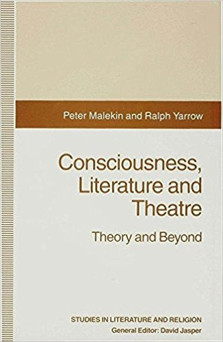 Consciousness, literature, and theatre