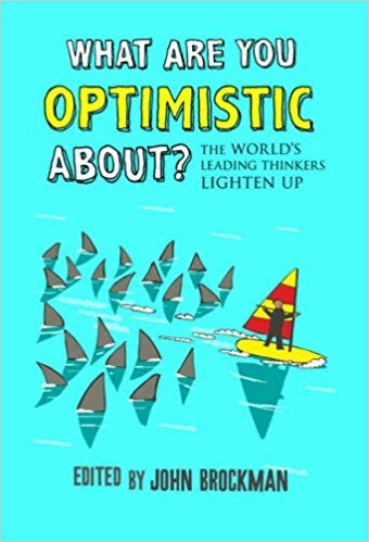 What are you optimistic about?