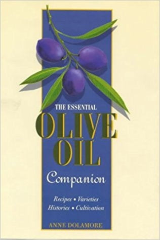 The Essential Olive Oil Companion