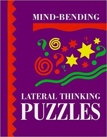 Mind Bending Lateral Thinking Puzzles