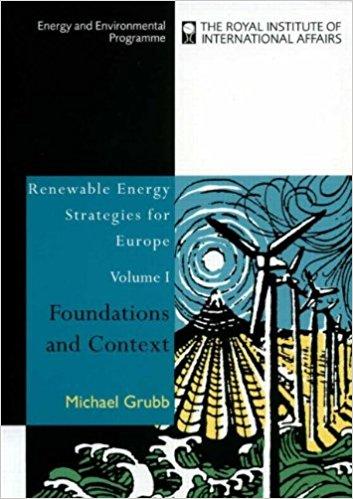 Renewable Energy Strategies for Europe: Foundations and Context: The Foundations and Context v. 1 (Energy & Environmental Programme)