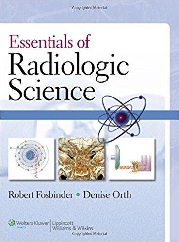 Essentials of Radiologic Science