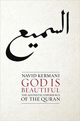 God is Beautiful: The Aesthetic Experience of the Quran