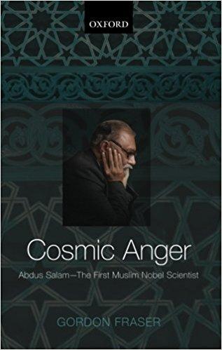 Cosmic Anger: Abdus Salam - The First Muslim Nobel Scientist
