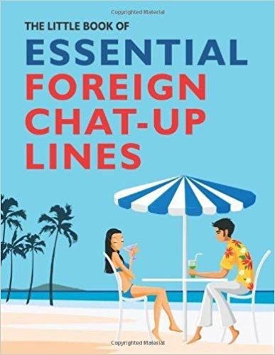 The Little Book of Essential Foreign Chat-up Lines