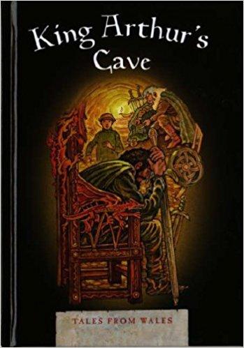 Tales from Wales: King Arthur's Cave (Tales from Wales S.)