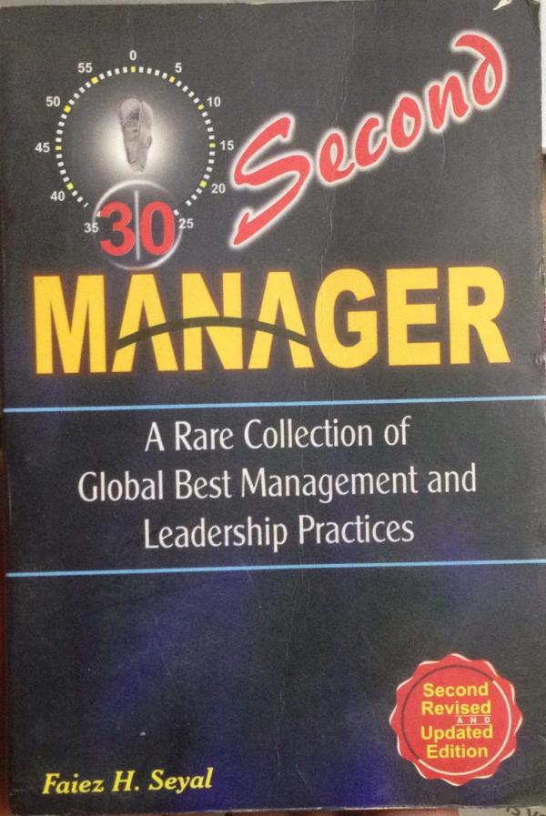 30 Second Manager - A Rare Collection of Global Best Management and Leadership Practices