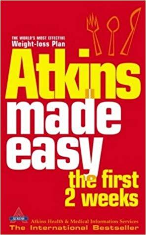 Atkins Made Easy: The First 2 Weeks