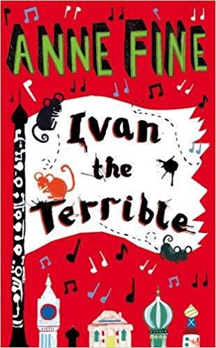 Ivan the Terrible. Anne Fine