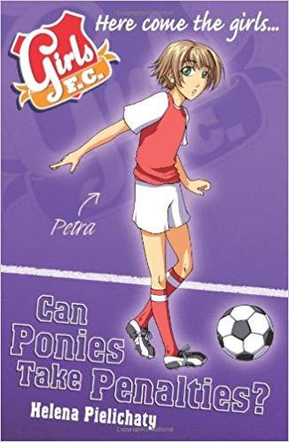 Girls FC 2: Can Ponies Take Penalties?: Ponies Can't Take Penalties