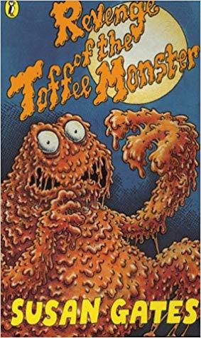 Revenge of the Toffee Monster