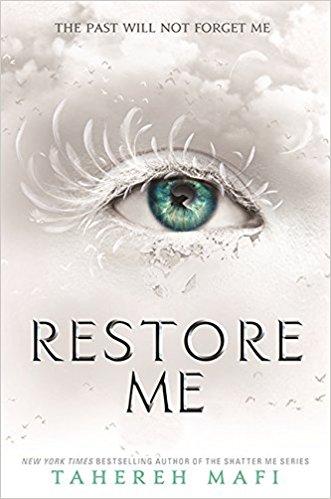 Restore Me: The Shatter Me Trilogy (Book 4)